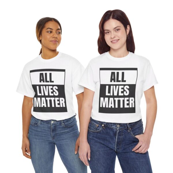 All Lives Matter – Heavy Cotton Tee Political T-Shirt