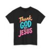 Thank God For Jesus – Heavy Cotton Tee Inspirational T-Shirt