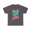 Thank God For Jesus – Heavy Cotton Tee Inspirational T-Shirt