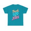 Thank God For Jesus – Heavy Cotton Tee Inspirational T-Shirt