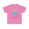 Thank God For Jesus – Heavy Cotton Tee Inspirational T-Shirt