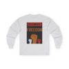 Celebrate Freedom – Long Sleeve Tee Political T-Shirt