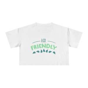 Eco-Friendly - Women's Crop Tee Ecological T-Shirt