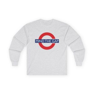 Mind the Gap - Long Sleeve Tee Funny Travel T-Shirt